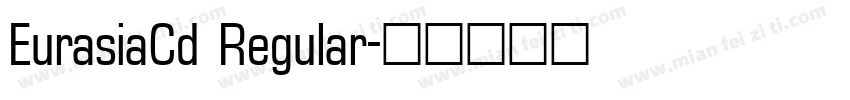 EurasiaCd Regular字体转换